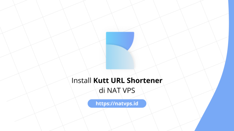 Install Kutt URL Shortener di NAT VPS