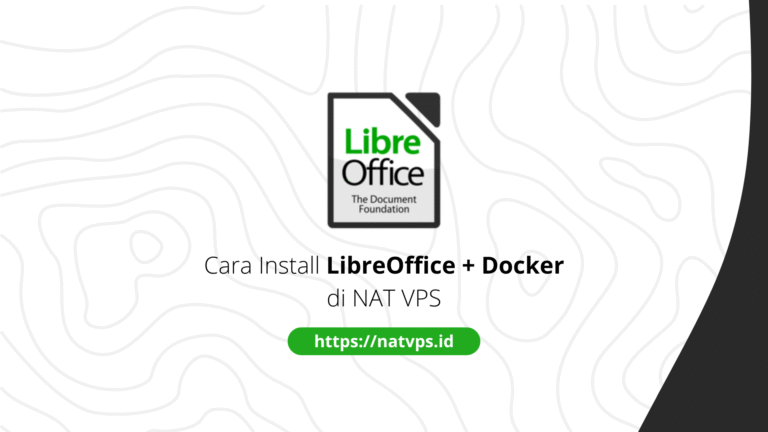 Cara Install LibreOffice via Docker di NAT VPS