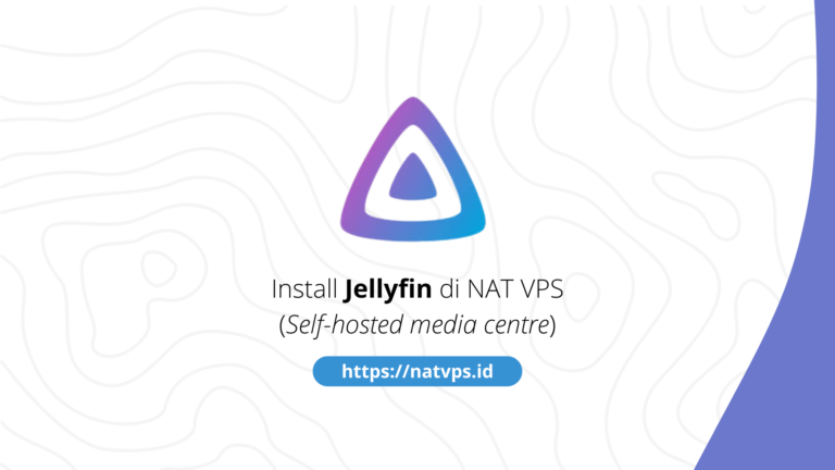 Install Jellyfin Media Server di NAT VPS