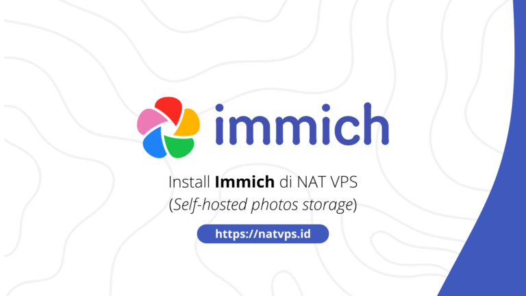Cara Install Immich di NAT VPS