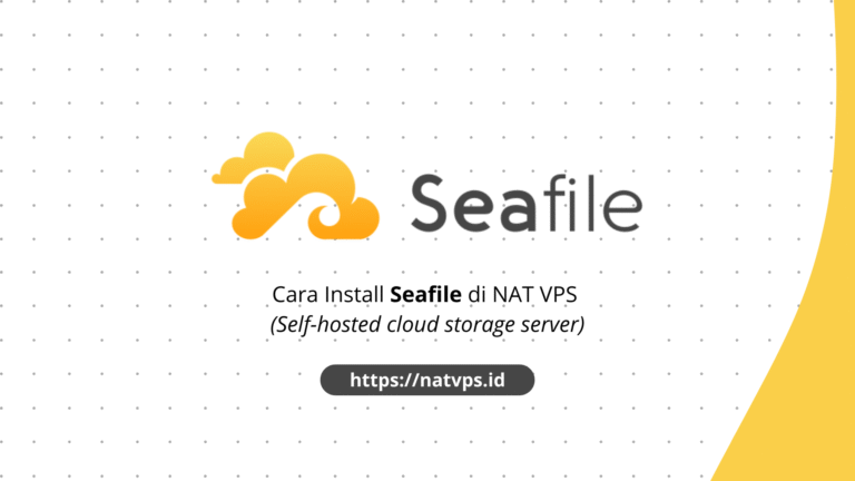 Install Seafile Cloud Storage di NAT VPS